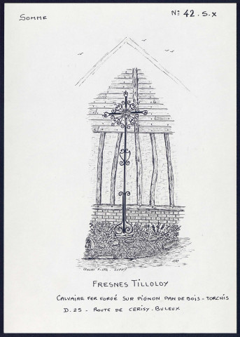 Fresnes-Tilloloy : calvaire en fer forgé - (Reproduction interdite sans autorisation - © Claude Piette)