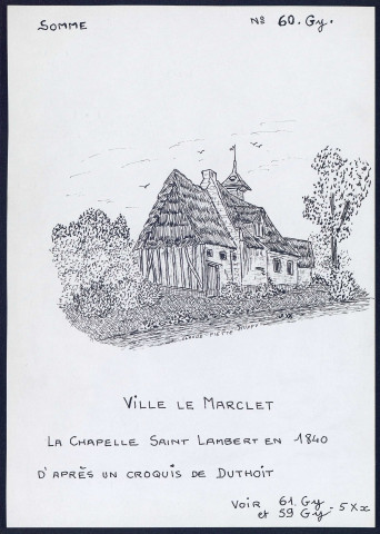 Ville-le-Marclet : chapelle Saint-Lambert en 1840 - (Reproduction interdite sans autorisation - © Claude Piette)