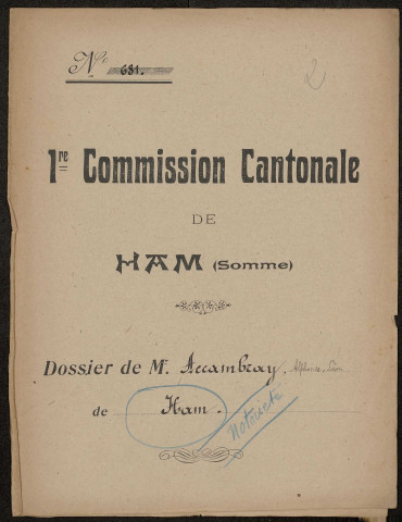 Ham. Demande d'indemnisation des dommages de guerre : dossier Accambray Alphonse Léon