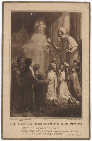 Pie X et la Communion des Petits. J'ai eu le bonheur de recevoir Jésus pour la première fois le 3 juin 1861. Collège Sainte-Marie. Fernand Gaultier