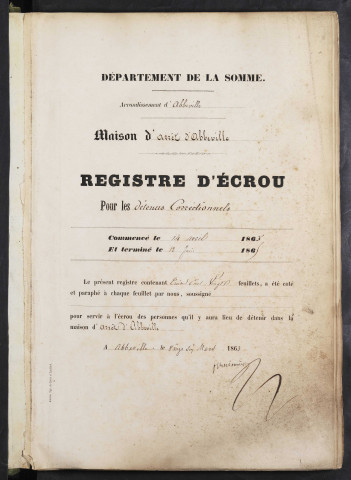 Maison d'arrêt d'Abbeville. Détenus en correctionnel. Prévenus, condamnés et détenus. Registre d'écrou : numéros 1 à 951. 14 avril 1863 - 12 juin 1865