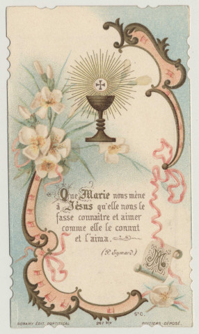 Que Marie vous mène à Jésus qu'elle nous le fasse connaître et aimer comme elle le connut et l'aima. Souvenir de première communion. Image de première communion de Jacques de Fosseux faite en la chapelle de l'Ecole Libre de la Providence à Amiens, le 13 mai 1903