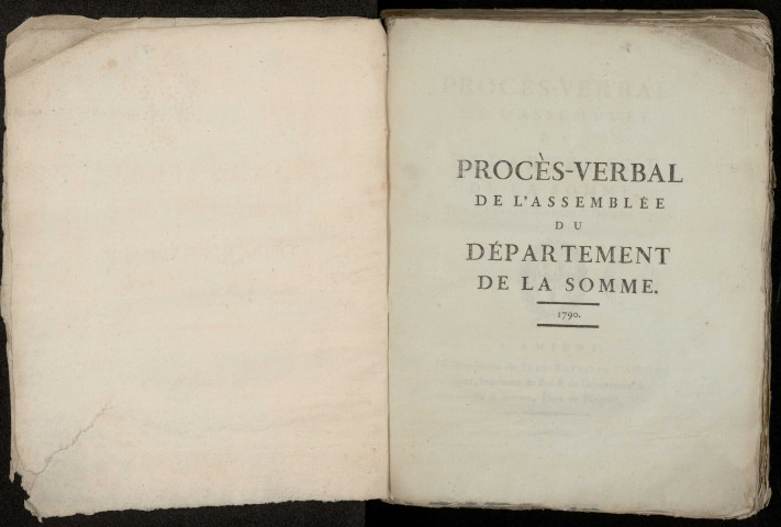 Délibérations du conseil du département : « Procès-verbal de l'assemblée du département de la Somme tenue à Amiens en novembre et décembre 1790. » Impression de la session de novembre et décembre 1790 contenue dans le registre précédent L.68. Amiens, Jean-Baptiste Caron l'aîné, 1791