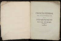 Délibérations du conseil du département : « Procès-verbal de l'assemblée du département de la Somme tenue à Amiens en novembre et décembre 1790. » Impression de la session de novembre et décembre 1790 contenue dans le registre précédent L.68. Amiens, Jean-Baptiste Caron l'aîné, 1791