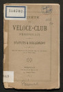 Société du Véloce-club Péronnais fondée le 18 janvier 1891 et autorisée le 4 avril 1891. Statuts et règlement