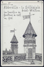 Abbeville : la Collégiale Saint-Wulfran, les tourelles du guetteur de nuit en 1914 - (Reproduction interdite sans autorisation - © Claude Piette)