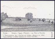 Nagez-Seez-Mesnil (Eure) : emplacement de église de Nagel détruite en 1942 - (Reproduction interdite sans autorisation - © Claude Piette)