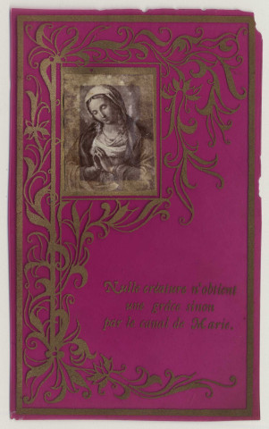 Nulle créature n'obtient une grâce sinon par le canal de Marie. La Vierge