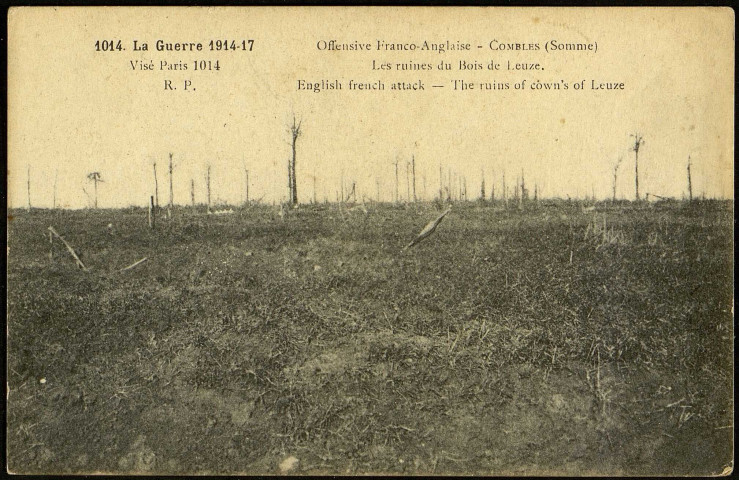 La Guerre 1914-1917. Offensive Franco-Anglaise à Combles (Somme). Les ruines du bois de Leuze. English French attack. The ruins of cown's of Leuze