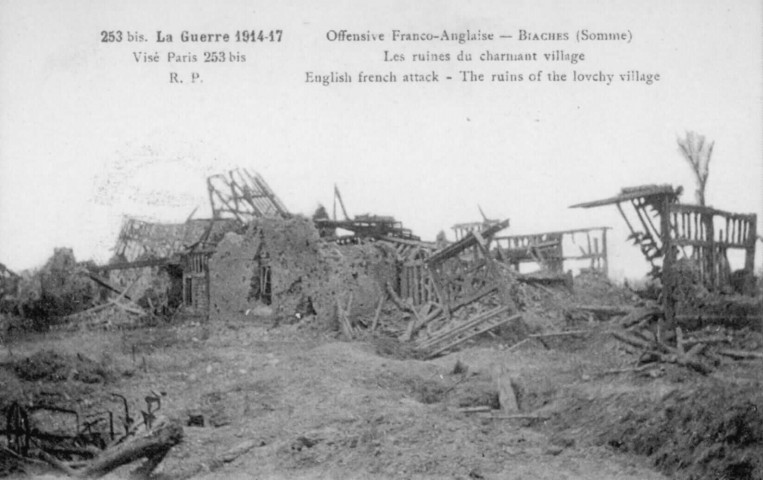Offensive Franco-Anglaise - Biaches (Somme) - Les ruines du charmant village - English french attack - The ruins oif the lovchy village