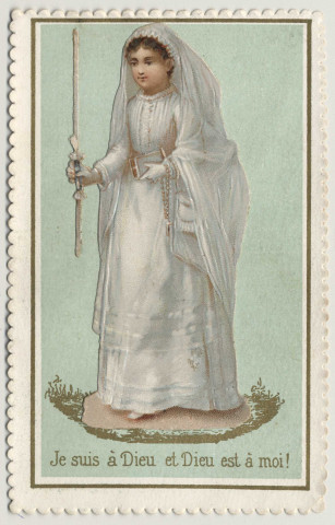 Je suis à Dieu et Dieu est à moi ! Une communiante