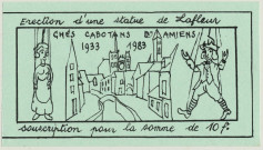"Chés Cabotans d'Amiens 1933-1893". Erection d'une statue de Lafleur. Souscription pour la somme de 10 francs