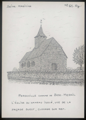 Perduville, commune de Bosc-Mesnil (Seine-Maritime) : église du hameau isolé, façade ouest - (Reproduction interdite sans autorisation - © Claude Piette)