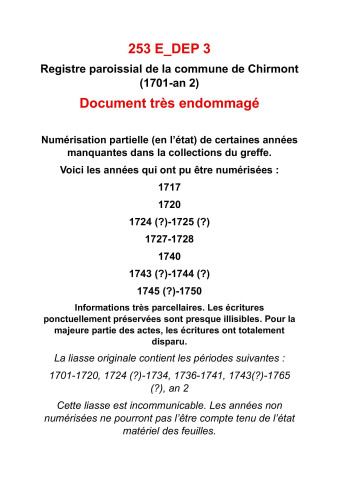 Chirmont (Saint-Michel) : baptêmes, mariages, sépultures (1701-1720, 1724-1734, 1736-1741, 1743-1765, an 2) - Registre très endommagé (numérisation incomplète)