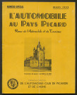 L'Automobile au Pays Picard. Revue de l'Automobile et du Tourisme. Organe officiel de l'Automobile-Club de Picardie et de l'Aisne, Numéro spécial, mars 1952