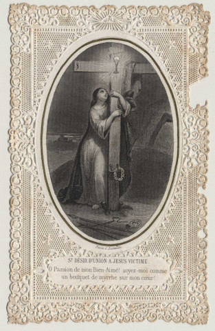 Image pieuse dentelle. Saint désir d'union à Jésus victime. La Croix du Christ