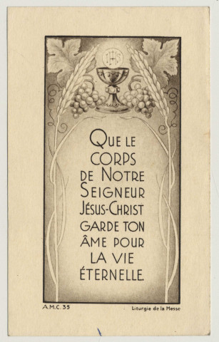 Que le coeur de notre Seigneur Jésus-Christ garde ton âme pour la vie éternelle. L'Eucharistie
