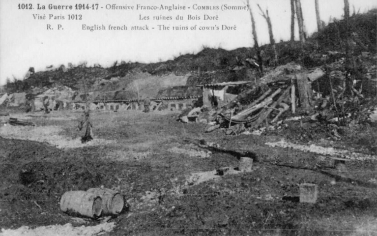 La Guerre 1914-17. - Offensive Franco-Anglaise - Combles (Somme) - Les ruines du Bois Doré. English French attack - Combles (Somme) - The ruins of cown's Doré