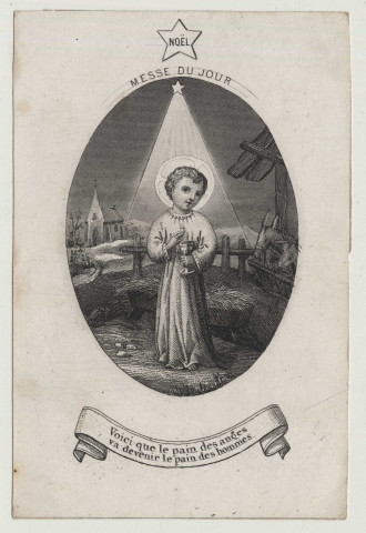 Messe du jour. Voici que le pain des anges va devenir le pain des hommes. L'Enfant Jésus avec un calice