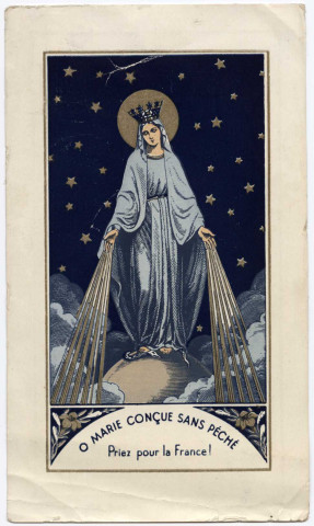 Ô Marie conçue sans péché, Priez pour la France !
