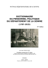Dictionnaire du personnel politique du département de la Somme, 2e édition (1787-2025) - 3ème édition, 2025