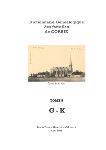 Dictionnaire généalogique des familles de Corbie - Tome 5 - Lettres G à K