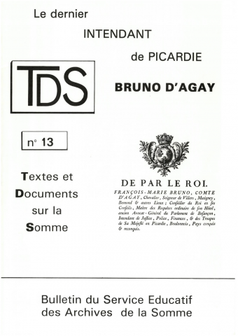 Le dernier intendant de Picardie : Bruno d'Agay