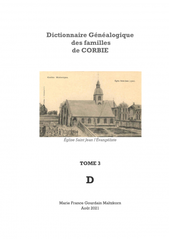 Dictionnaire généalogique des familles de Corbie, tome 3 : lettre D. 395 pages