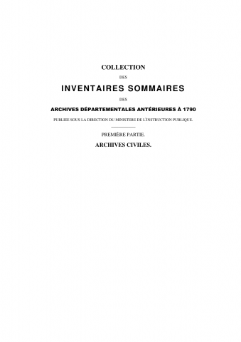 Série 1 E - Titres féodaux. Titres de famille. Notaires et tabellions. Communes et municipalités. Corporations. Confréries