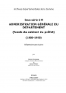 Sous-série 1 M - Administration générale du département (fonds du cabinet du préfet) (1800-1940) : répertoire provisoire