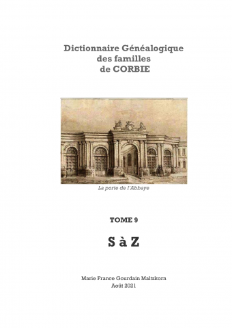 Dictionnaire généalogique des familles de Corbie - Tome 9 - Lettres S à Z