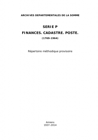 Série P - Finances, cadastre, poste : reprise du manuscrit de Henri Boullier de Branche + KZ