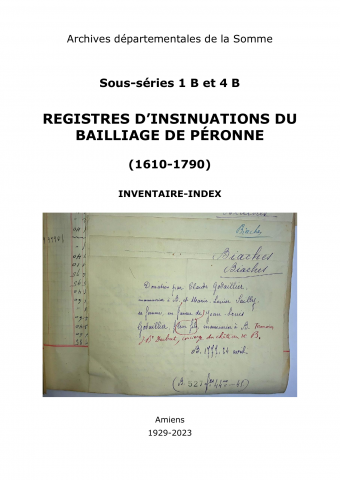 Dépouillement des registres d'insinuations du bailliage de Péronne (1610-1790), sous-séries 1 B et 4 B
