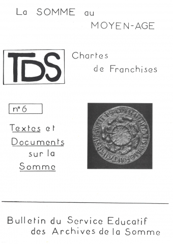 La Somme au Moyen-Âge. Chartes de franchises